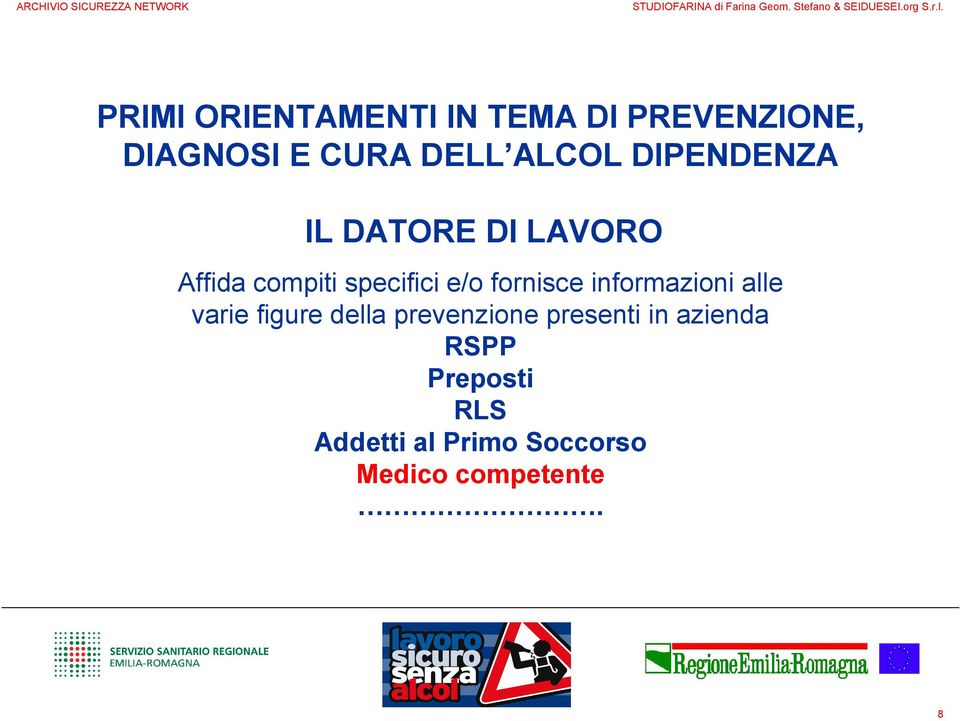 della prevenzione presenti in azienda RSPP