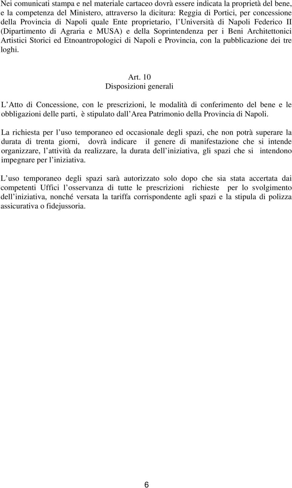Napoli e Provincia, con la pubblicazione dei tre loghi. Art.
