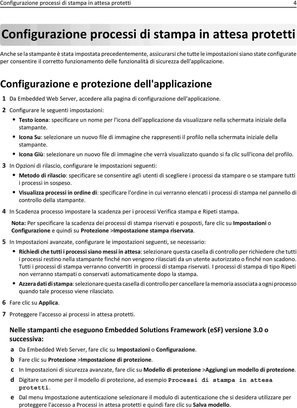 Configurazione e protezione dell'applicazione 1 Da Embedded Web Server, accedere alla pagina di configurazione dell'applicazione.