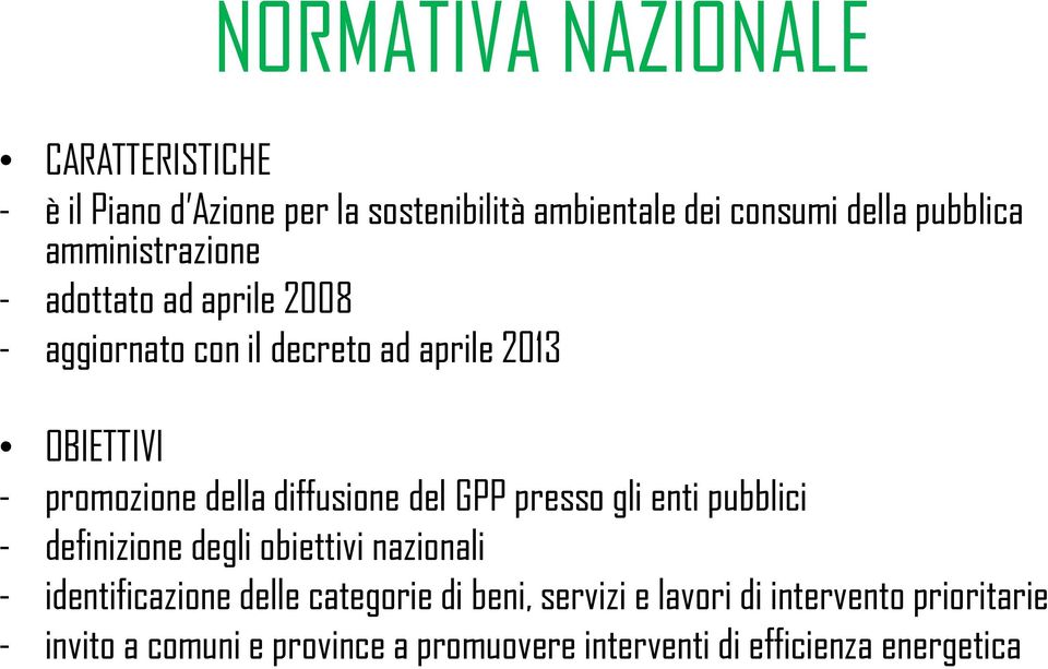 diffusione del GPP presso gli enti pubblici - definizione degli obiettivi nazionali - identificazione delle categorie