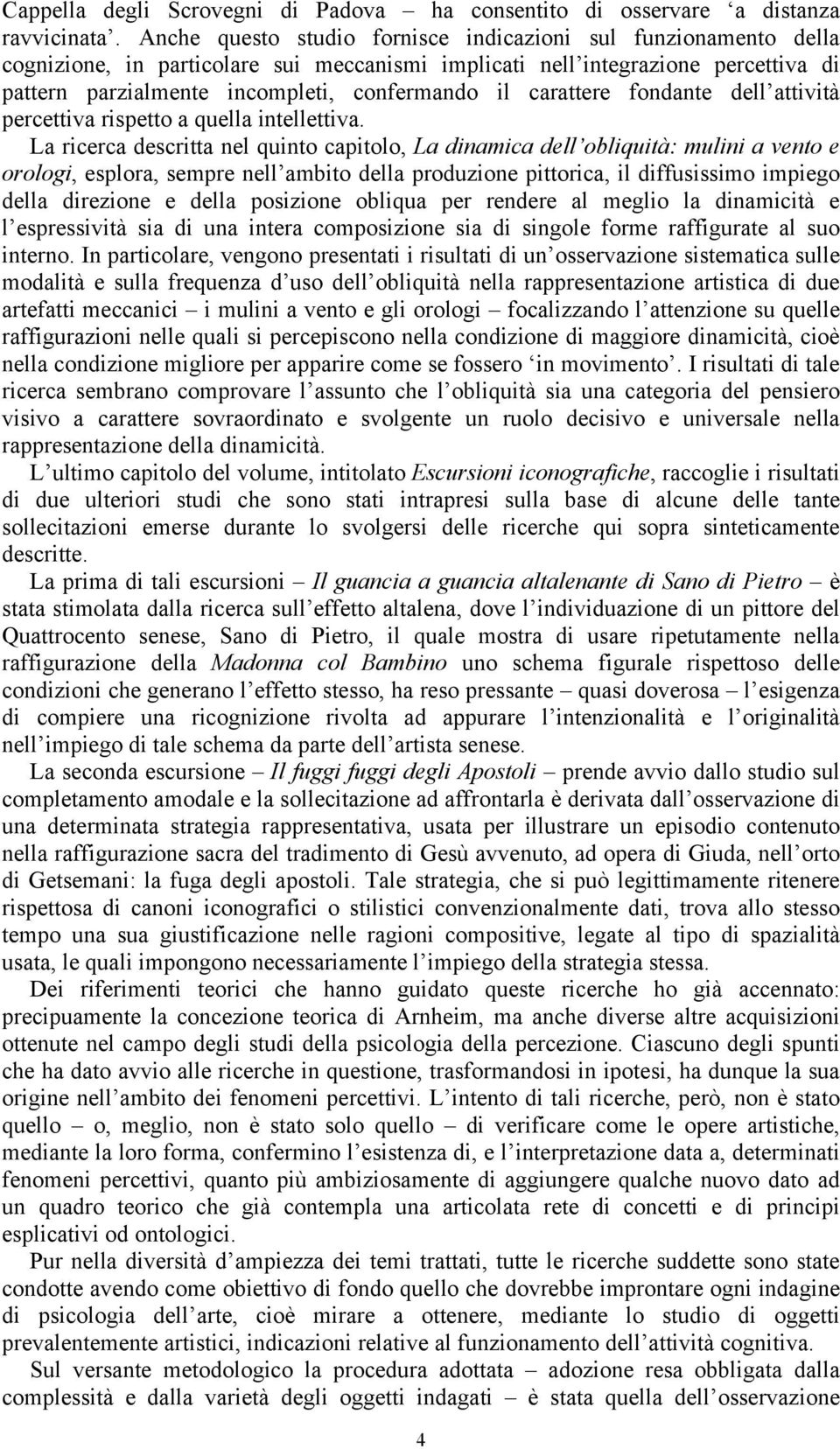 carattere fondante dell attività percettiva rispetto a quella intellettiva.