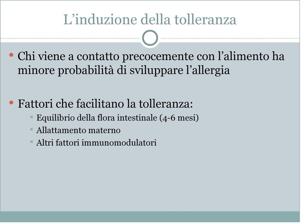 Fattori che facilitano la tolleranza: Equilibrio della flora