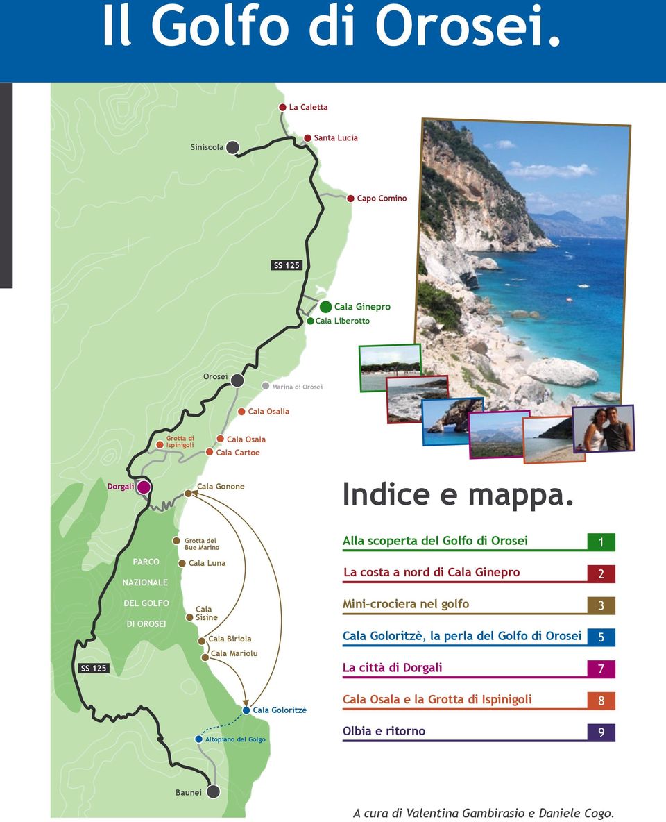 Cala Osalla Grotta di Ispinigoli Cala Osala Cala Cartoe Dorgali Cala Gonone Indice e mappa.