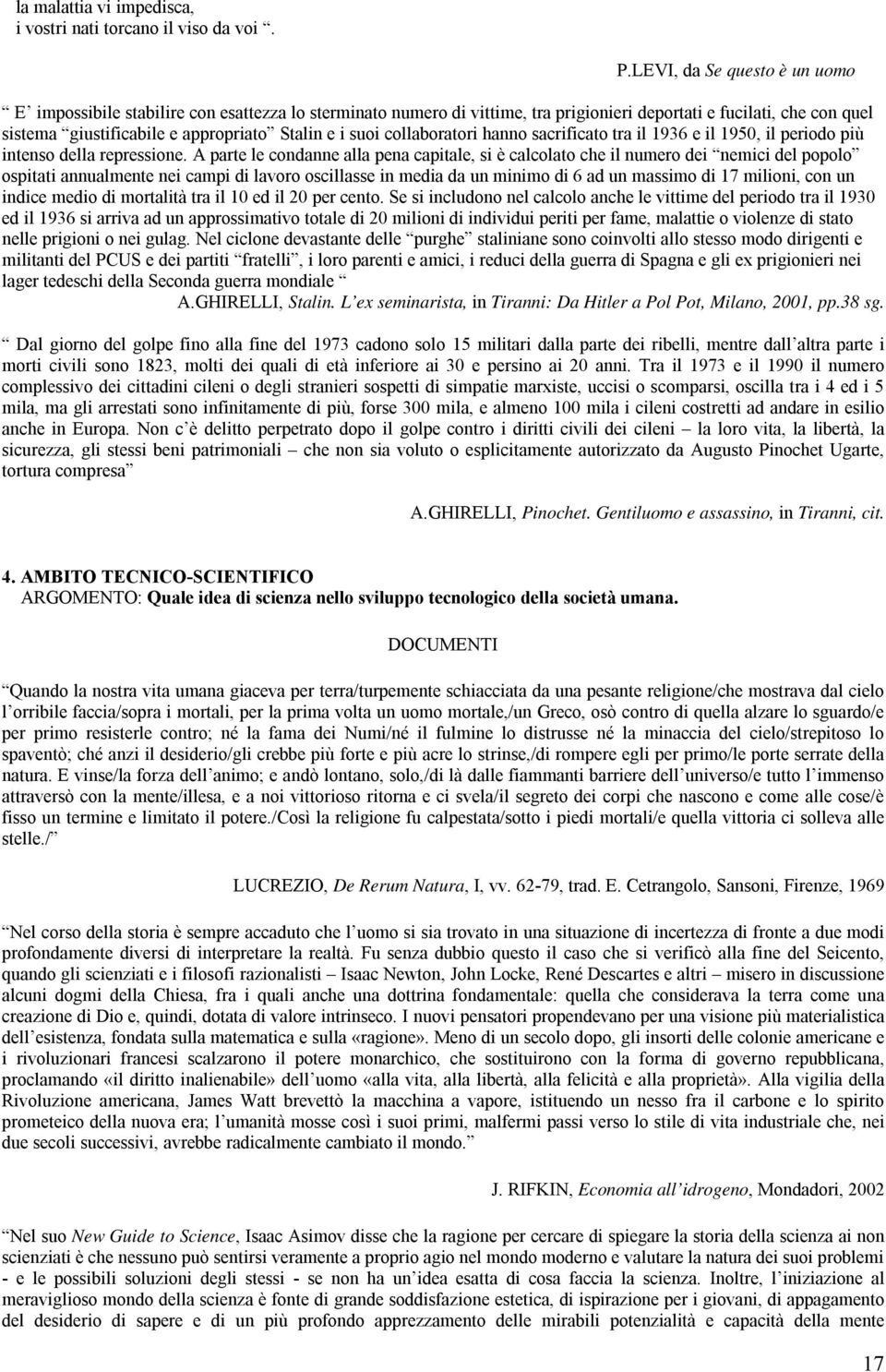 suoi collaboratori hanno sacrificato tra il 1936 e il 1950, il periodo più intenso della repressione.