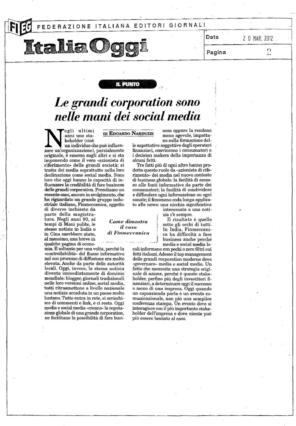 lzìone del keholder (cioè un individuo che può influen le aspettative soggettive degli operatori.