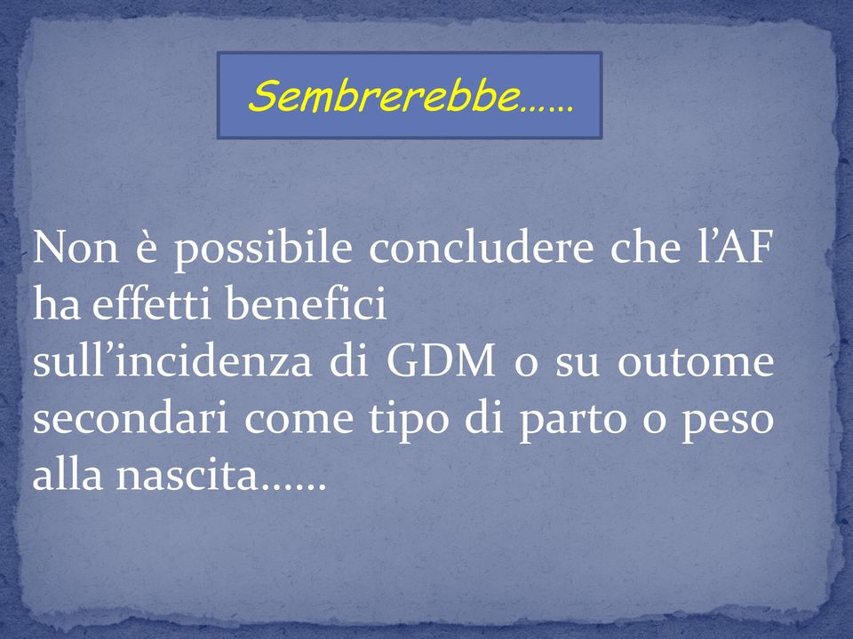 benefici sull incidenza di GDM o su