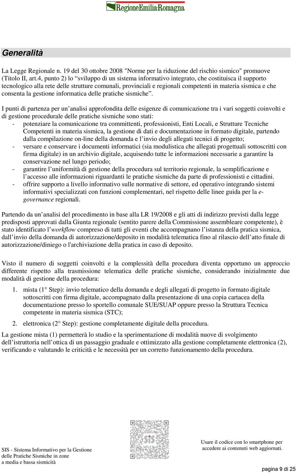 consenta la gestione informatica delle pratiche sismiche.