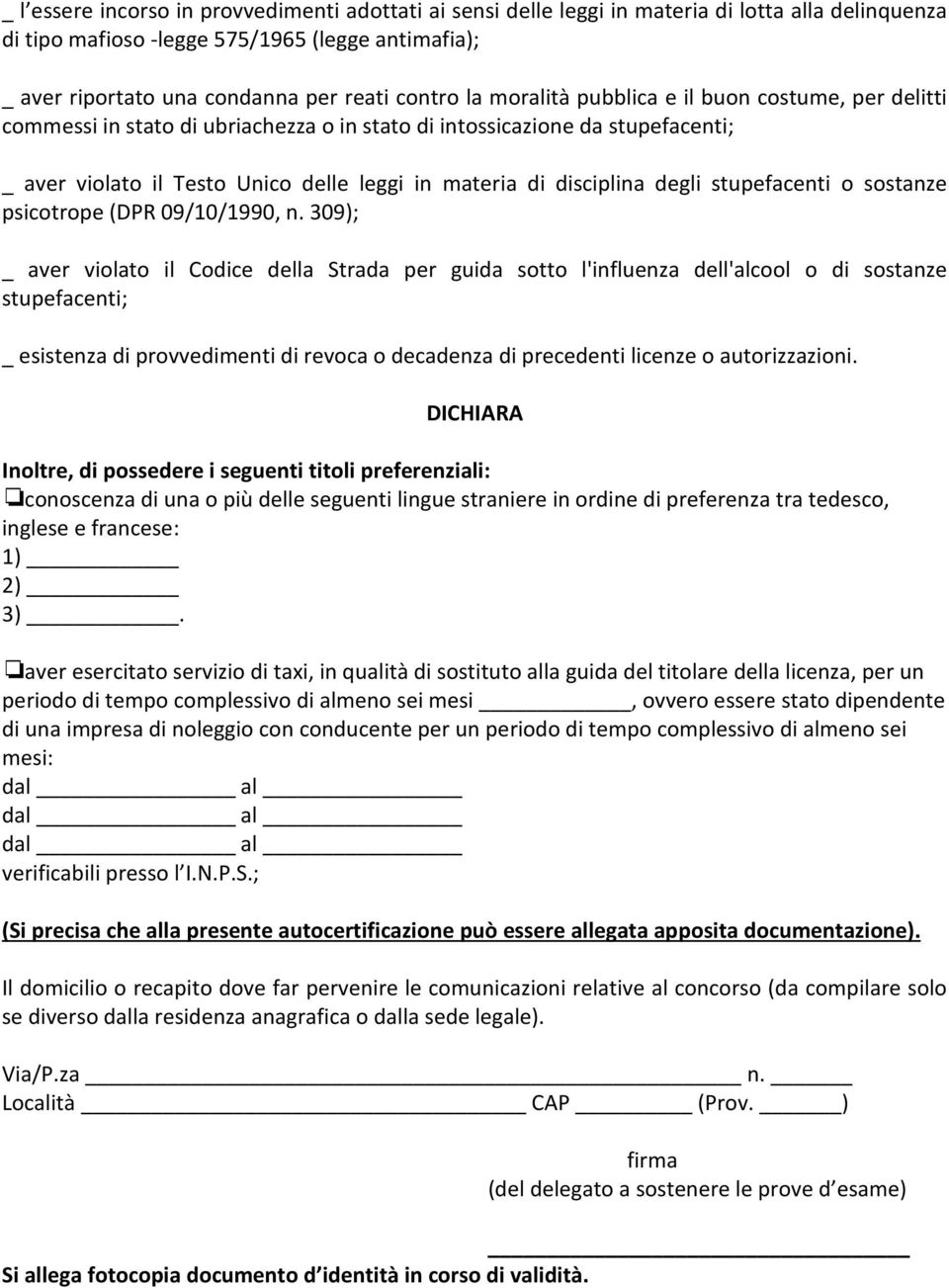 disciplina degli stupefacenti o sostanze psicotrope (DPR 09/10/1990, n.