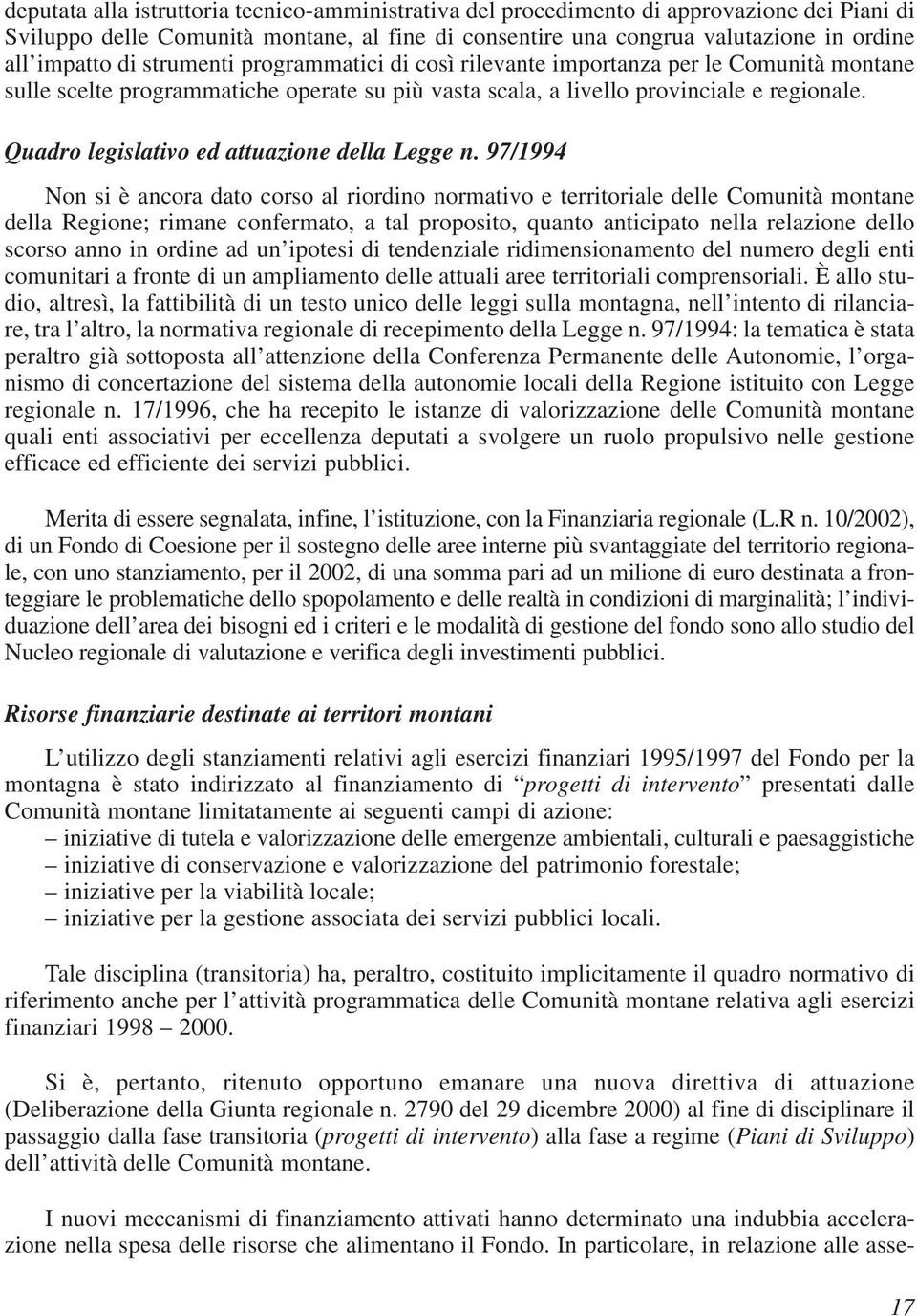 Quadro legislativo ed attuazione della Legge n.