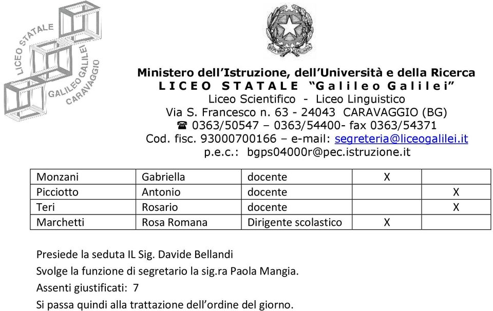 seduta IL Sig. Svolge la funzione di segretario la sig.ra.