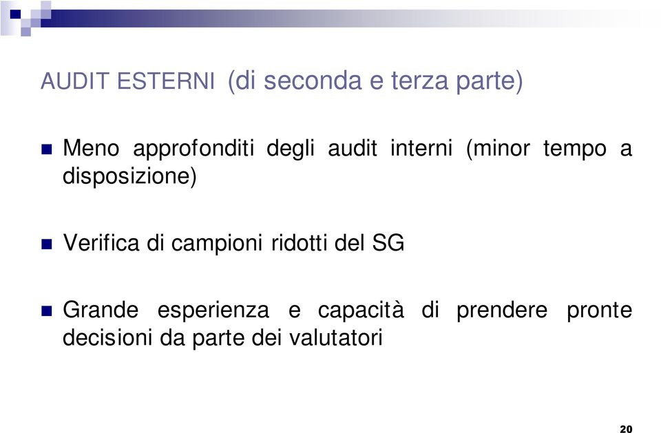 disposizione) Verifica di campioni ridotti del SG Grande