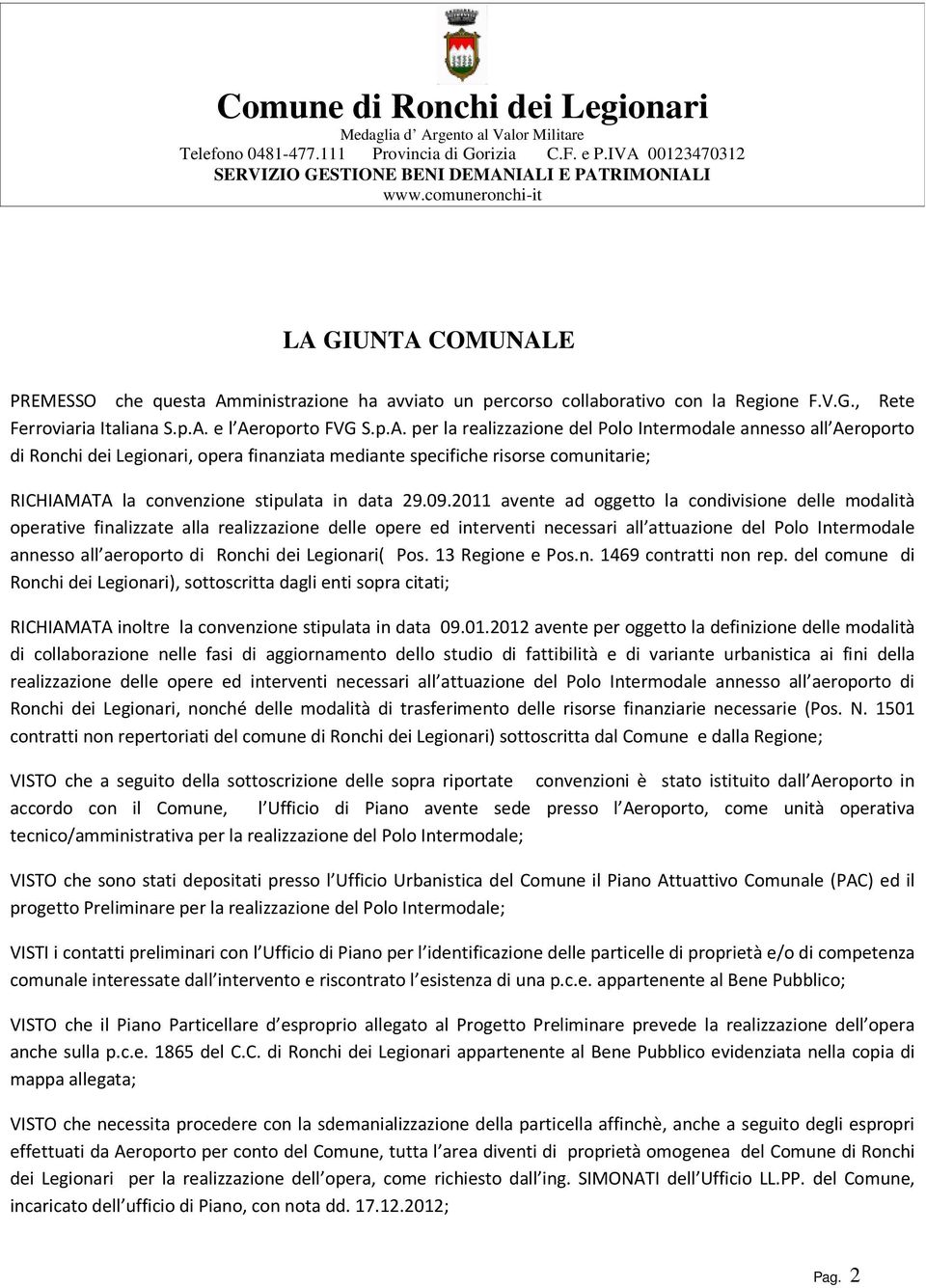 Ronchi dei Legionari( Pos. 13 Regione e Pos.n. 1469 contratti non rep.