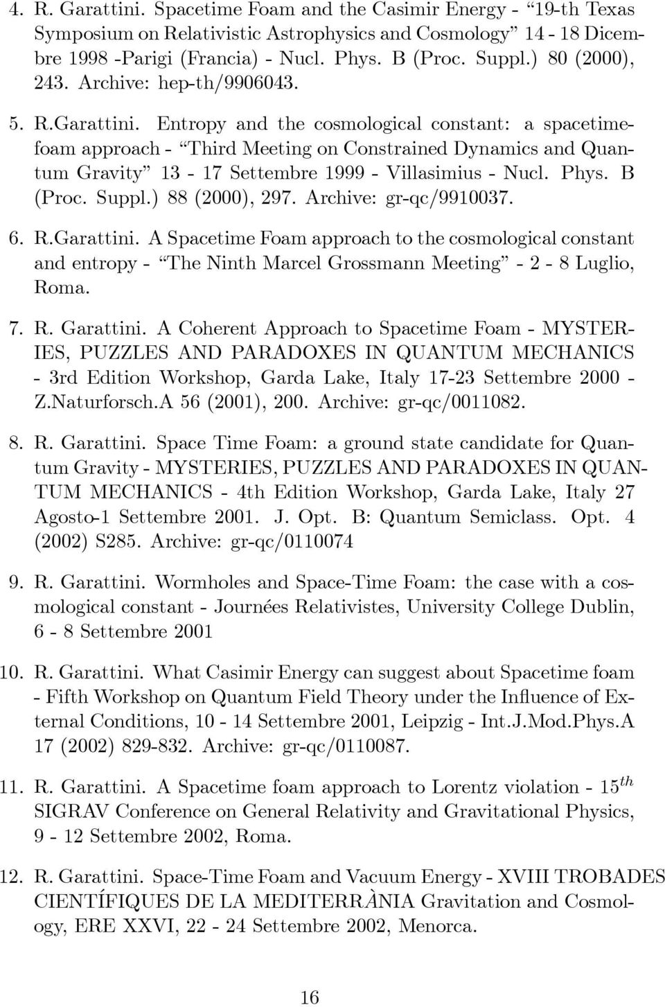 Entropy and the cosmological constant: a spacetimefoam approach - Third Meeting on Constrained Dynamics and Quantum Gravity 13-17 Settembre 1999 - Villasimius - Nucl. Phys. B (Proc. Suppl.