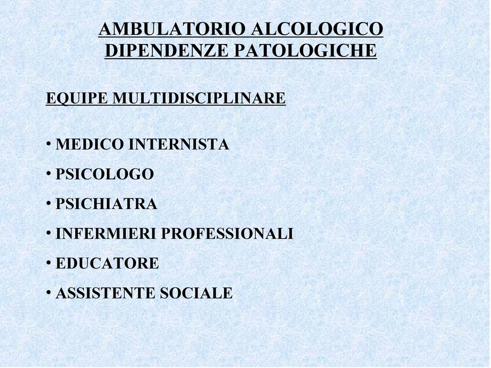 MEDICO INTERNISTA PSICOLOGO PSICHIATRA