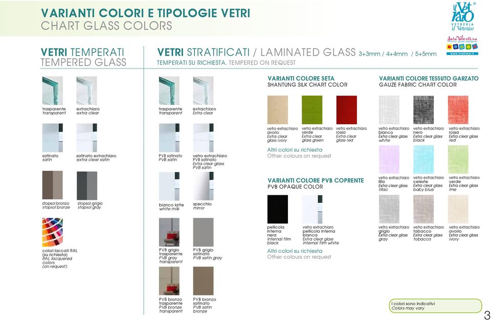 extrachiaro Extra clear vetro extrachiaro avorio Extra clear glass ivory vetro extrachiaro verde Extra clear glass green vetro extrachiaro rossa Extra clear glass red vetro extrachiaro bianco Extra