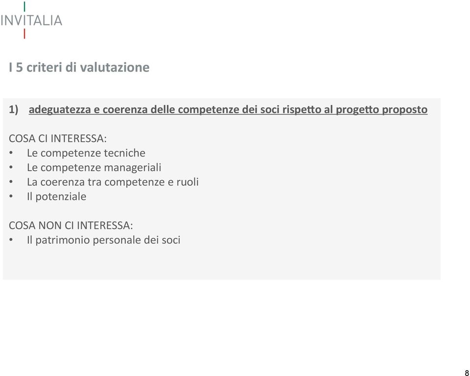 tecniche Le competenze manageriali La coerenza tra competenze e ruoli