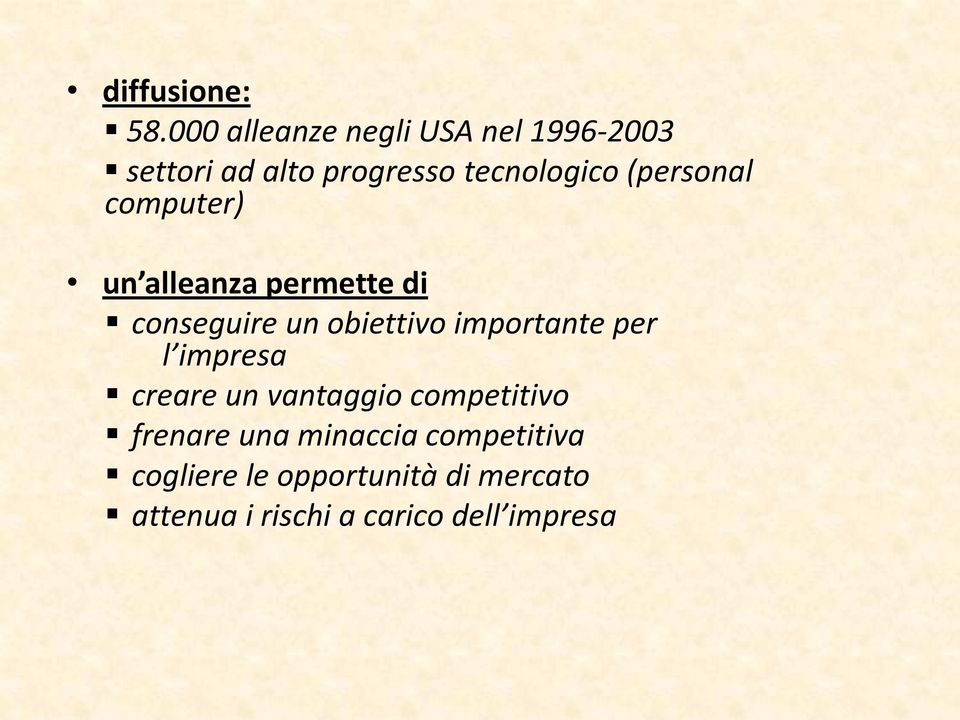 (personal computer) un alleanza permette di conseguire un obiettivo importante