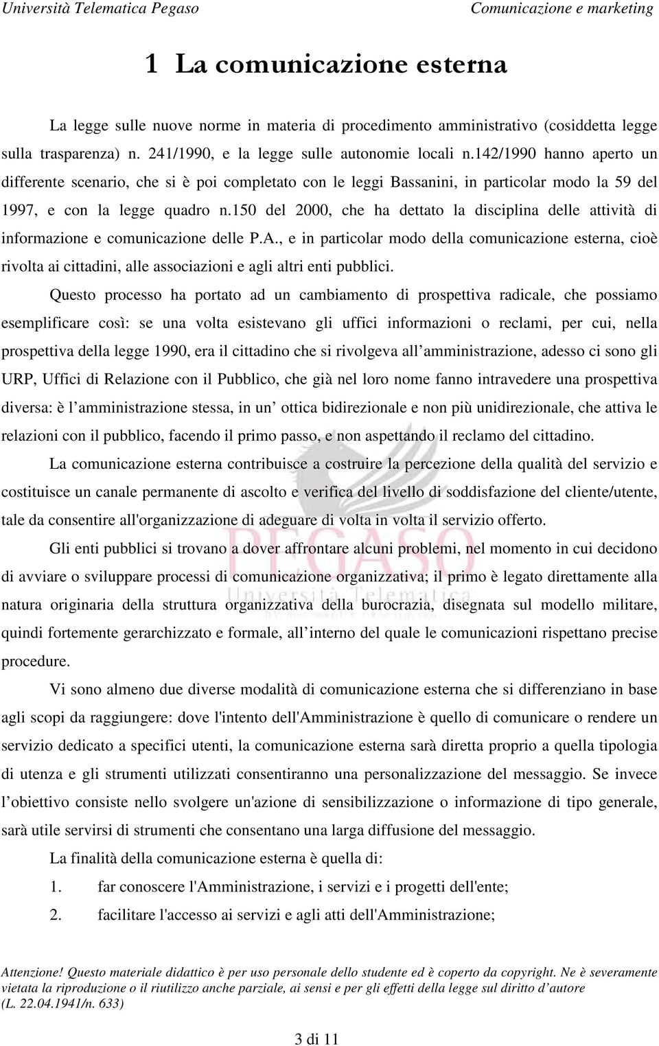 150 del 2000, che ha dettato la disciplina delle attività di informazione e comunicazione delle P.A.