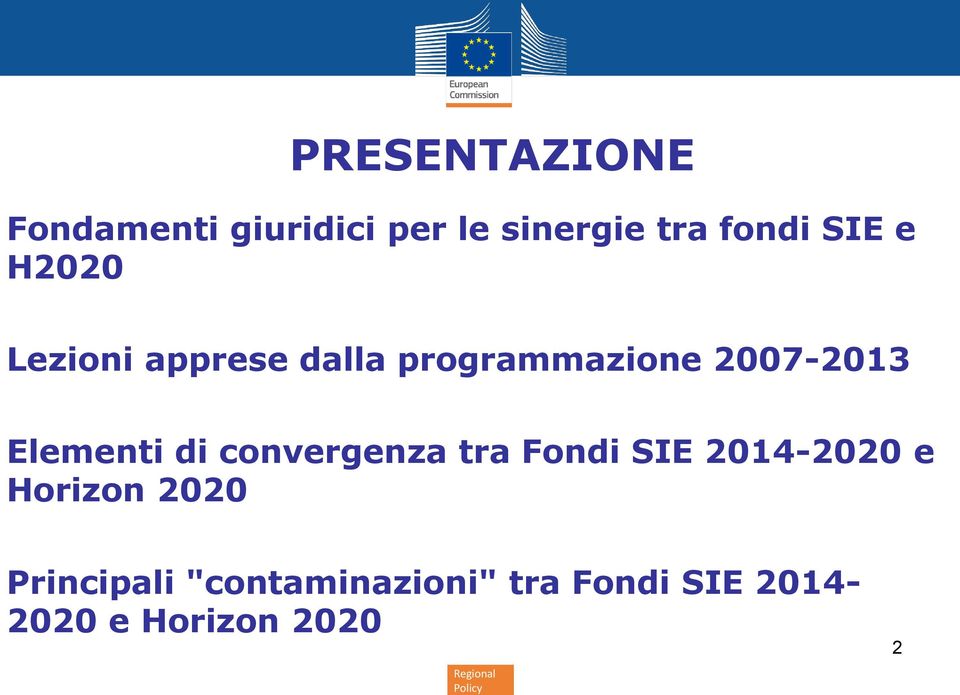 Elementi di convergenza tra Fondi SIE 2014-2020 e Horizon 2020