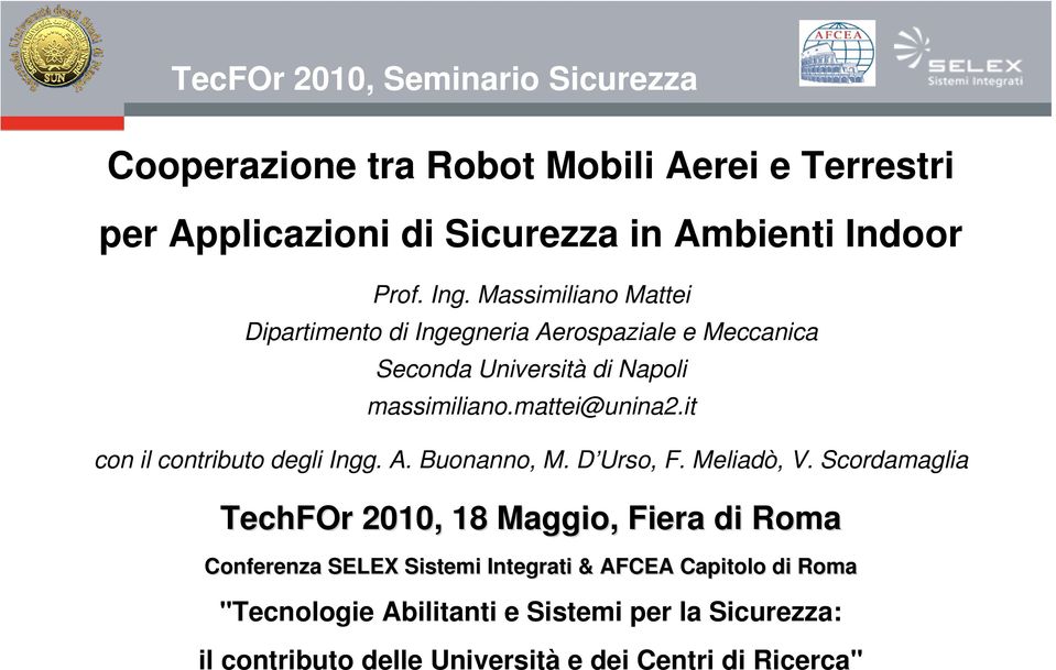 it con il contributo degli Ingg. A. Buonanno, M. D Urso, F. Meliadò, V.