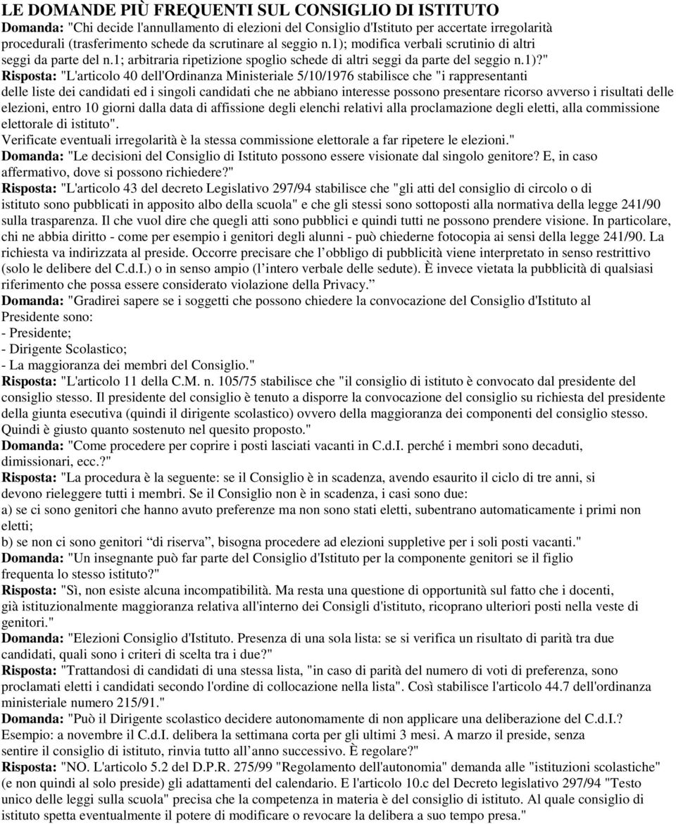 modifica verbali scrutinio di altri seggi da parte del n.1; arbitraria ripetizione spoglio schede di altri seggi da parte del seggio n.1)?