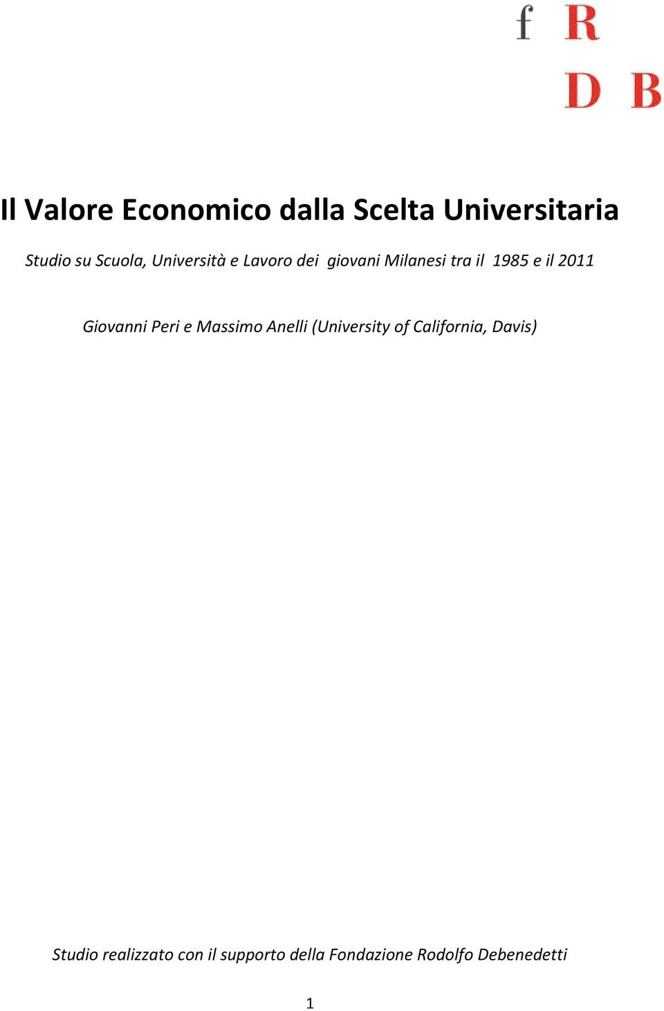 Giovanni Peri e Massimo Anelli (University of California, Davis)