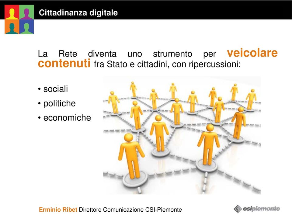 cittadini, con ripercussioni: sociali politiche