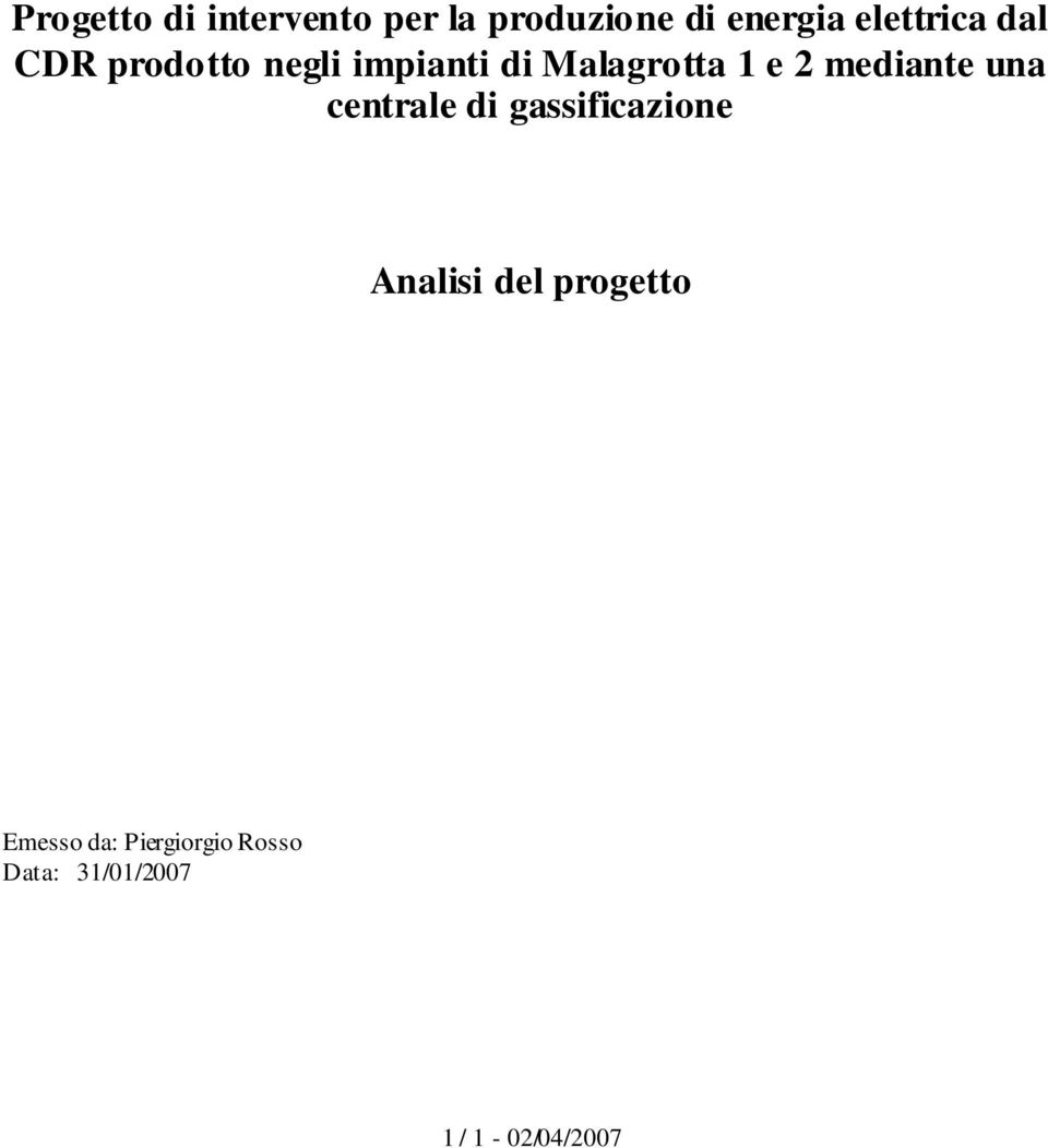 2 mediante una centrale di gassificazione Analisi del