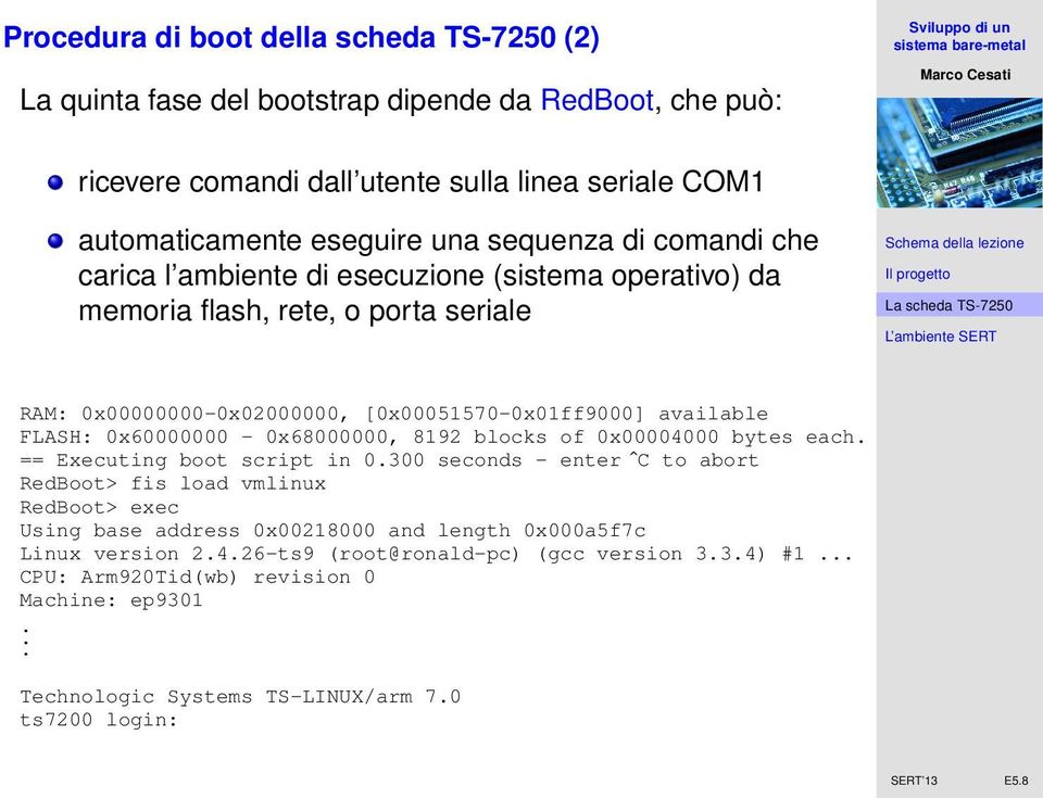 0x60000000-0x68000000, 8192 blocks of 0x00004000 bytes each. == Executing boot script in 0.