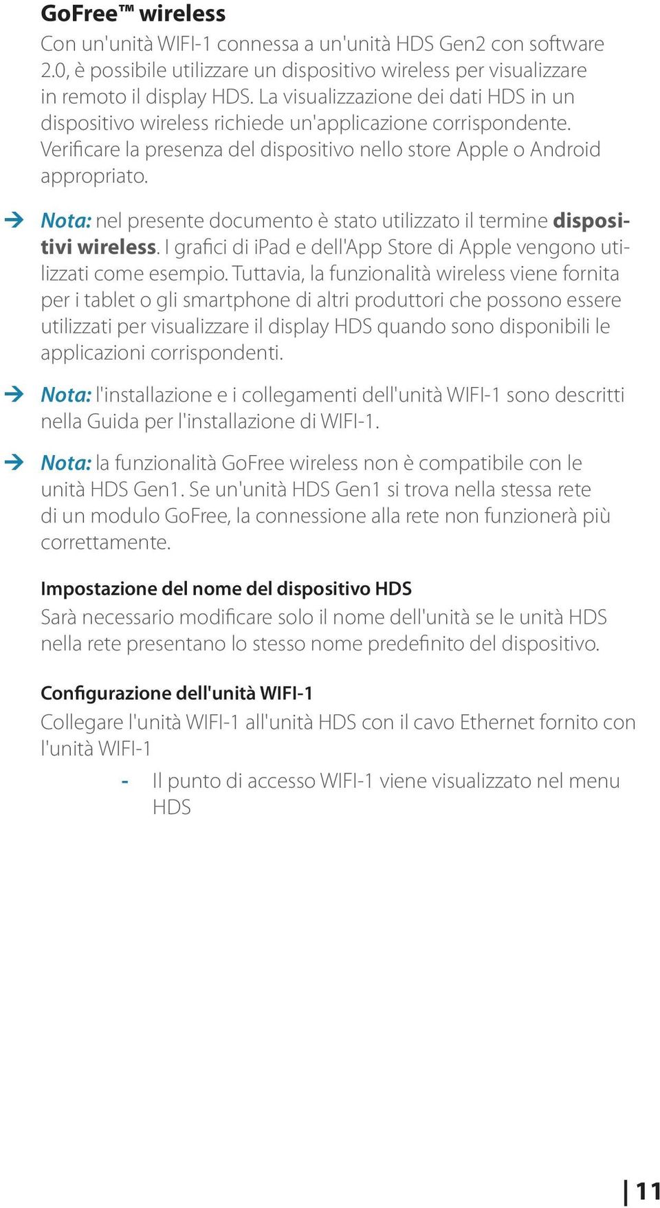 Nota: nel presente documento è stato utilizzato il termine dispositivi wireless. I grafici di ipad e dell'app Store di Apple vengono utilizzati come esempio.