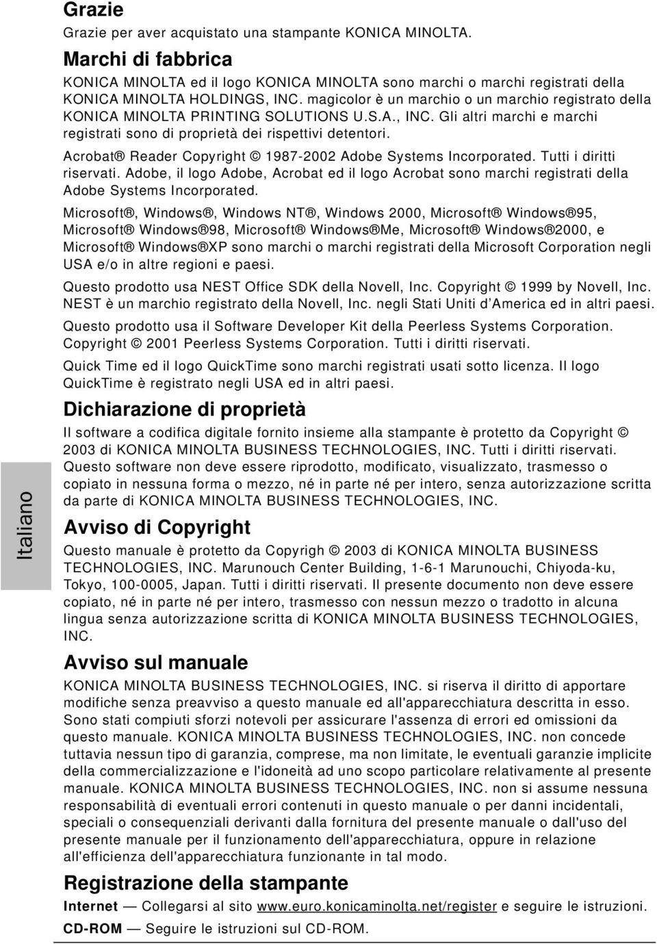 Acrobat Reader Copyright 1987-2002 Adobe Systems Incorporated. Tutti i diritti riservati. Adobe, il logo Adobe, Acrobat ed il logo Acrobat sono marchi registrati della Adobe Systems Incorporated.