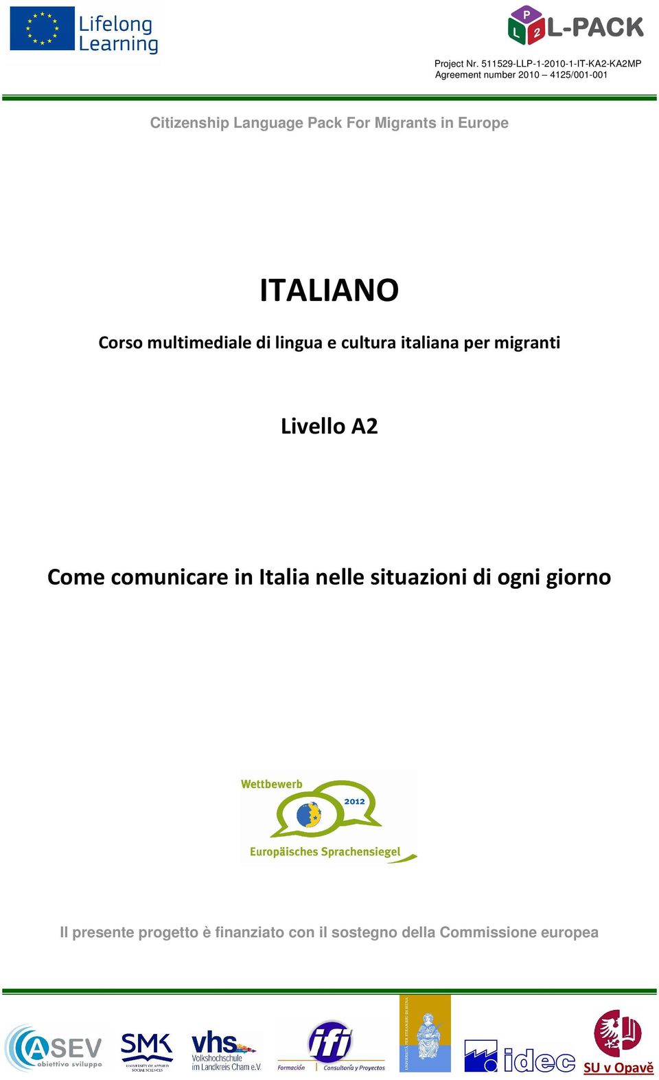 Come comunicare in Italia nelle situazioni di ogni giorno Il