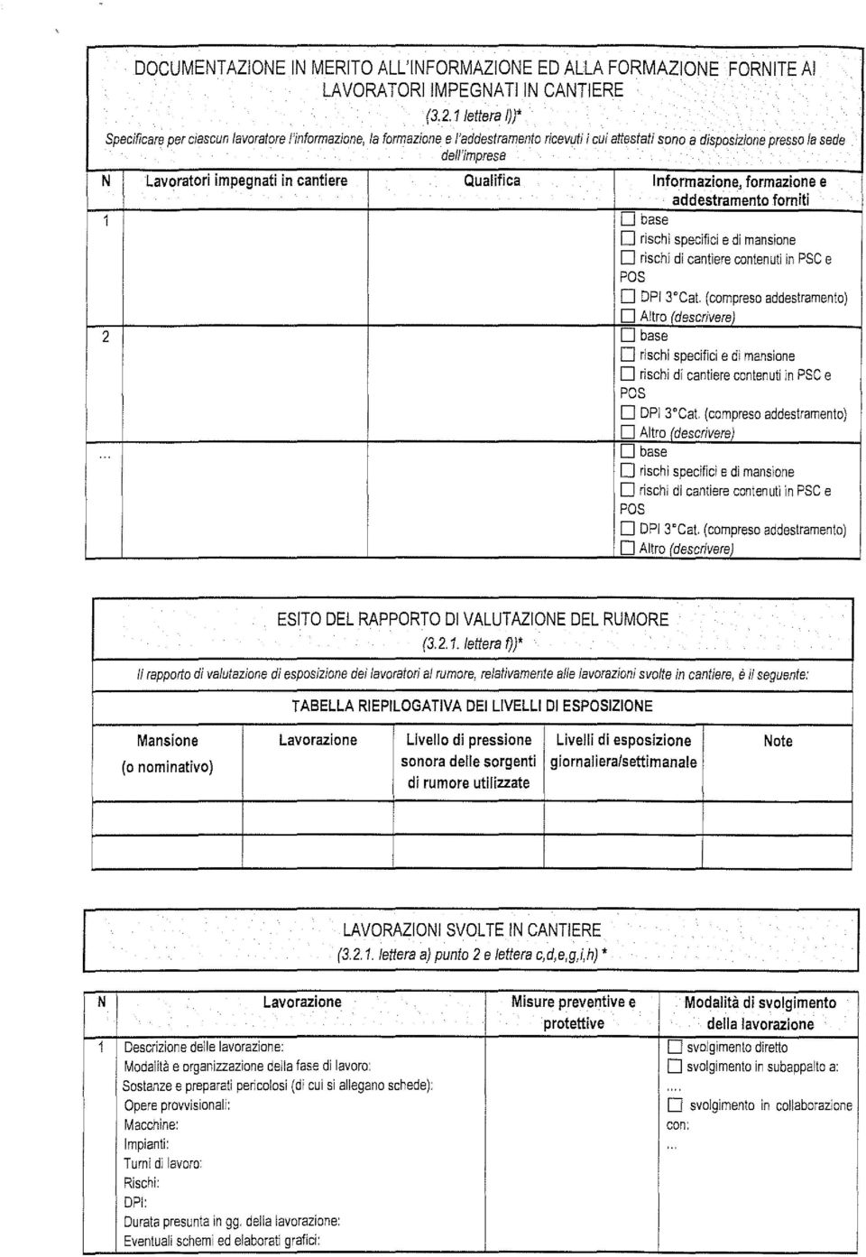 cantiere Quaifica Informazione, formazione e addestramento forniti D OPI 3oCaL (compreso addestramento) D Atro (descrivere) D OPI 3oCaL (compreso addestramento) D Atro (descrivere) D OPI 3 CaL