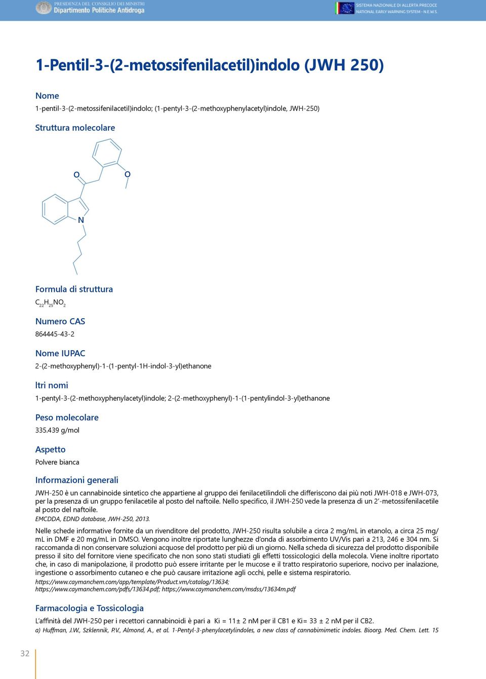 2-(2-methoxyphenyl)-1-(1-pentylindol-3-yl)ethanone Peso molecolare 335.