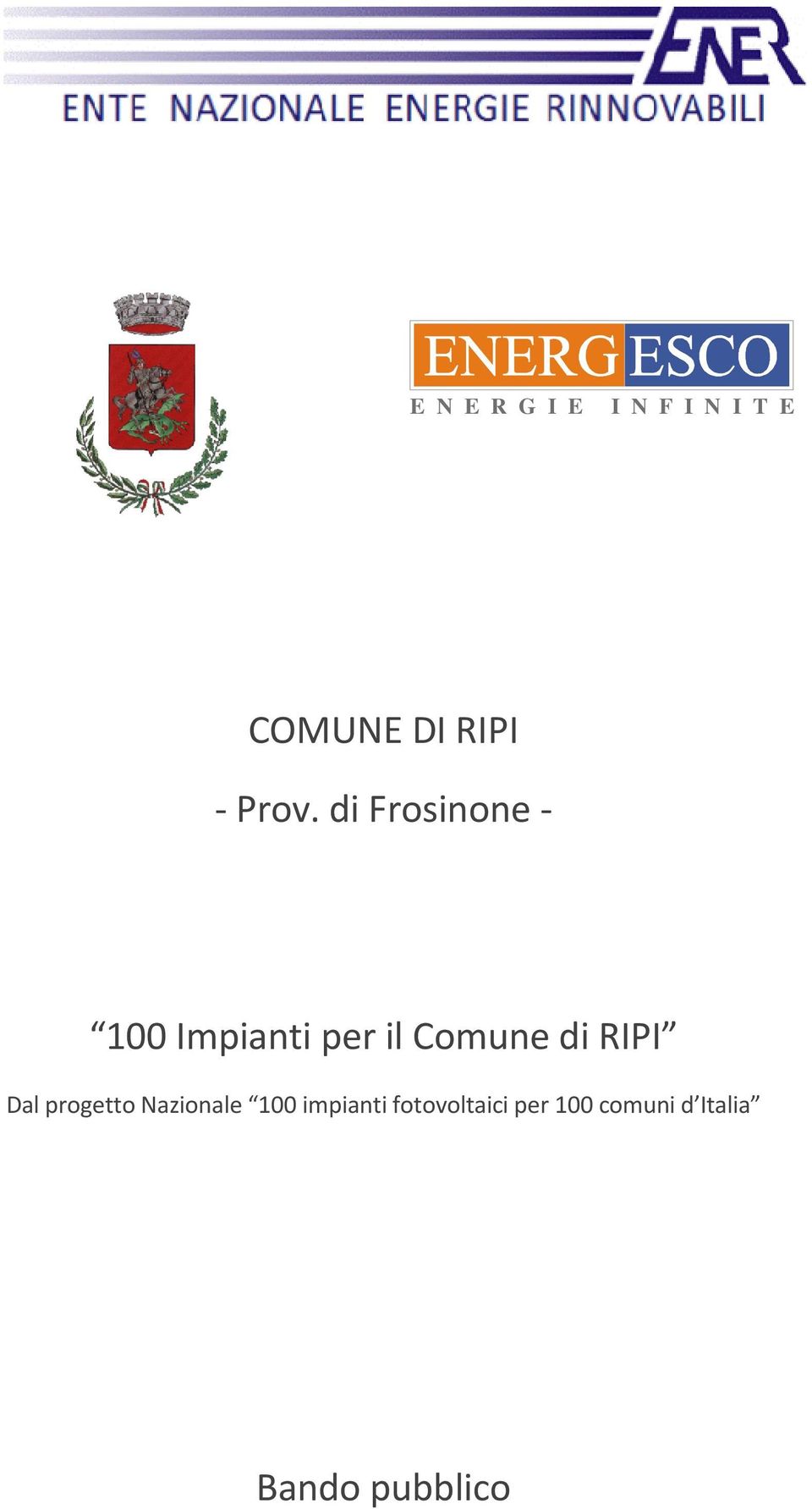 di RIPI Dal progetto Nazionale 100 impianti