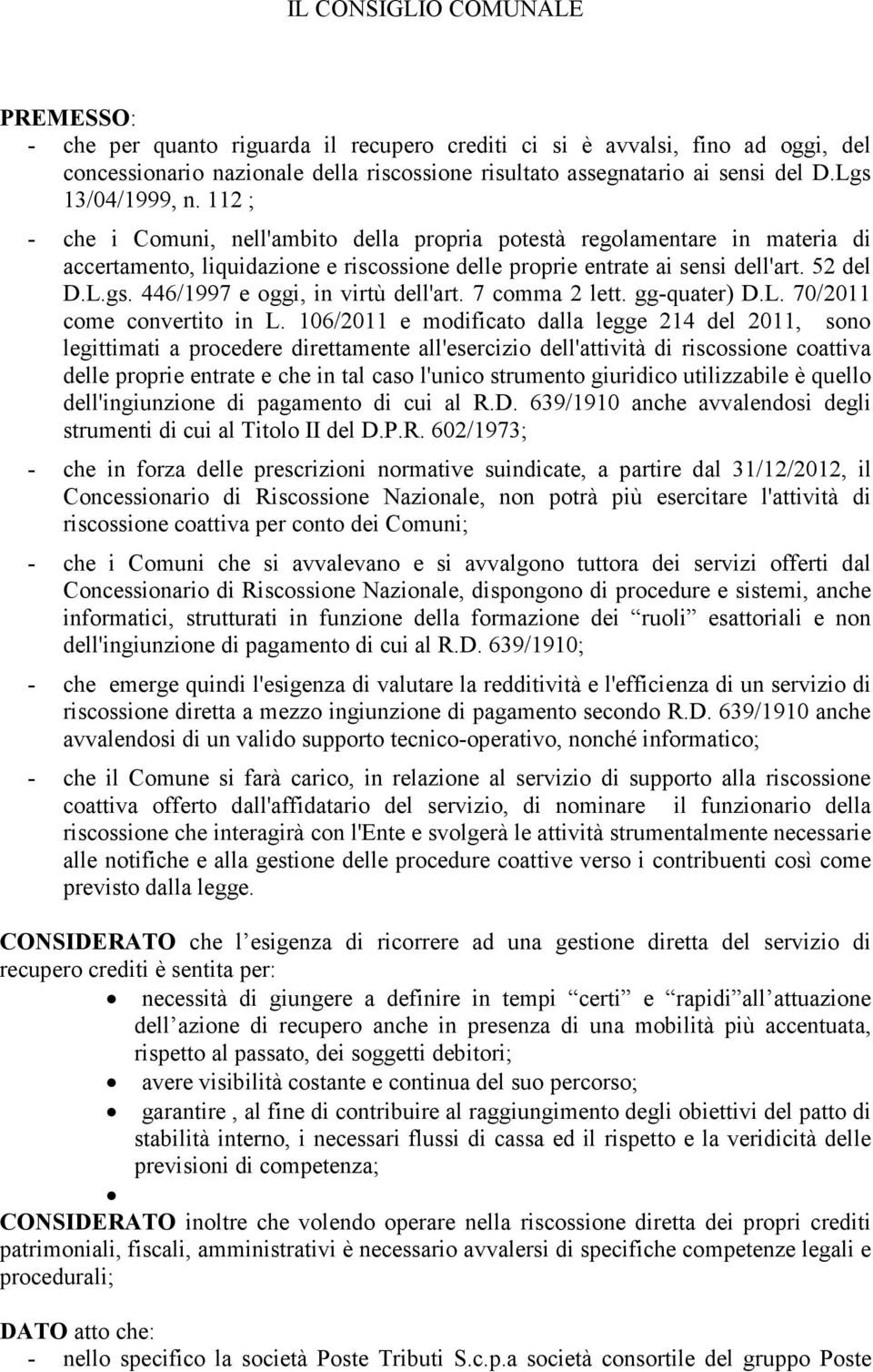 7 comma 2 lett. gg-quater) D.L. 70/2011 come convertito in L.