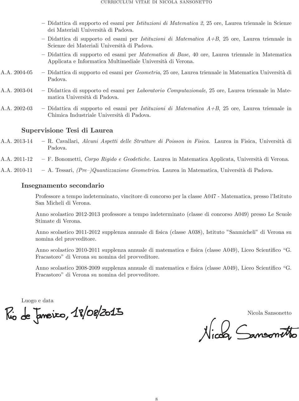 Didattica di supporto ed esami per Matematica di Base, 40 ore, Laurea triennale in Matematica Ap