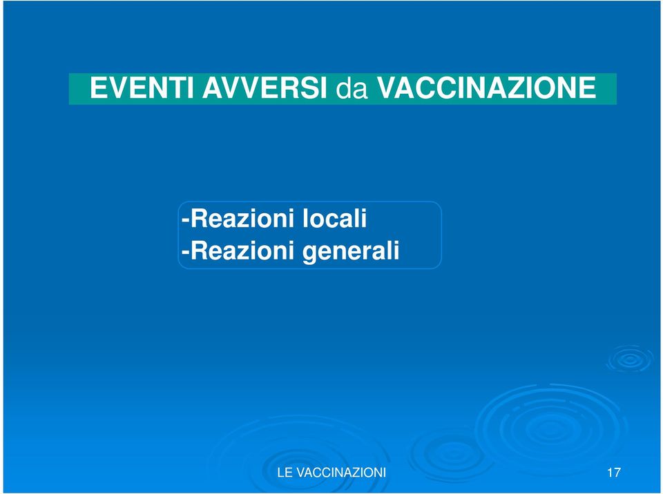 -Reazioni locali