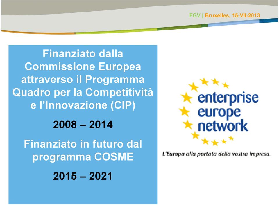 Competitività e l Innovazione (CIP) 2008