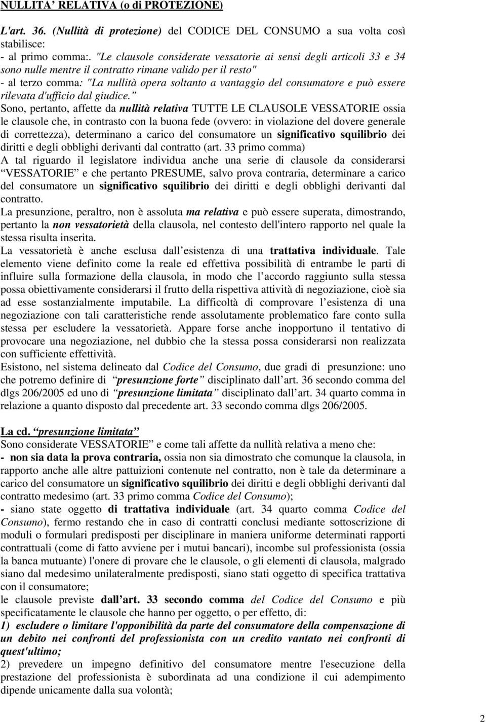 e può essere rilevata d'ufficio dal giudice.