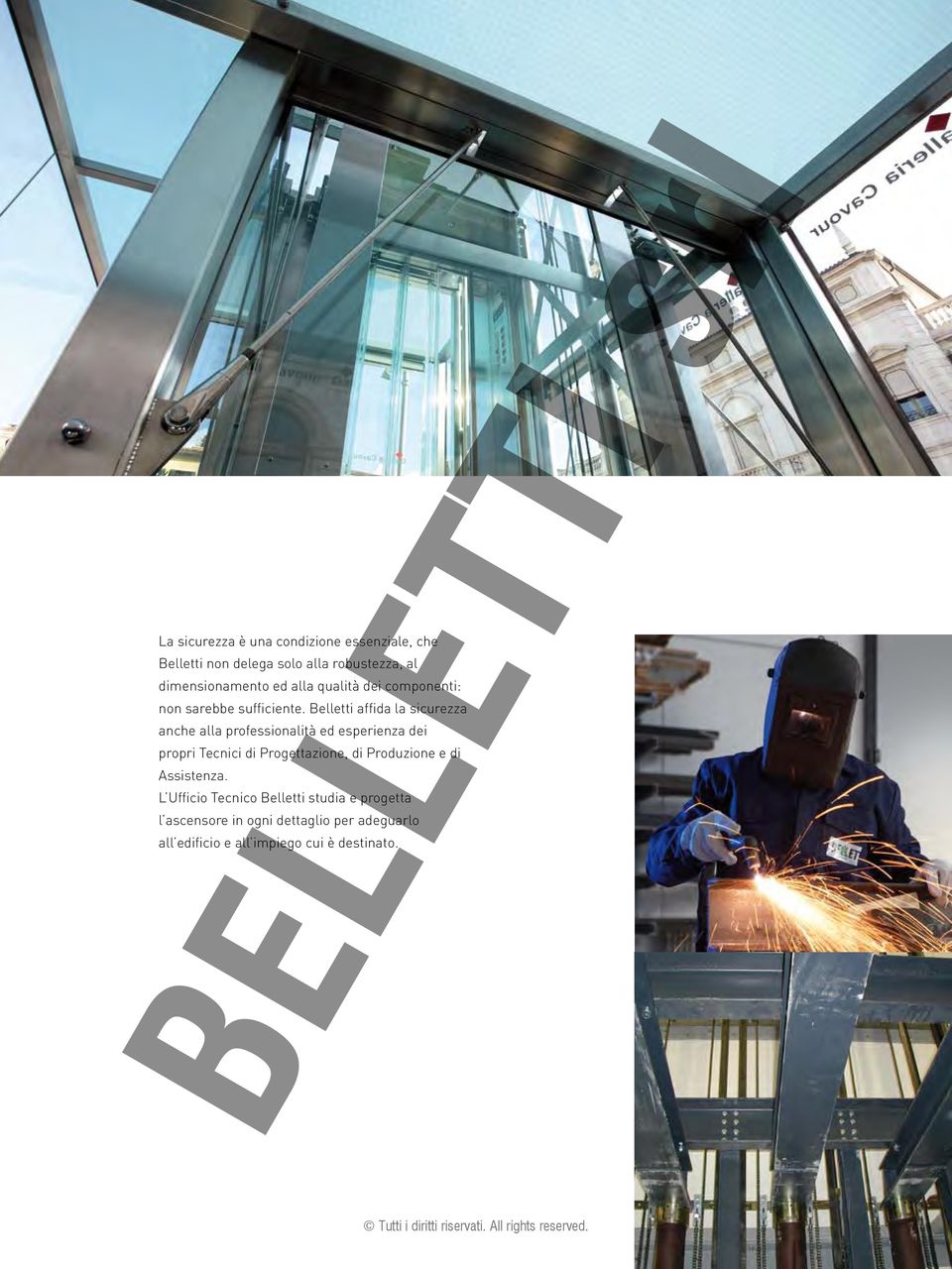 Belletti affida la sicurezza anche alla professionalità ed esperienza dei propri Tecnici di Progettazione,
