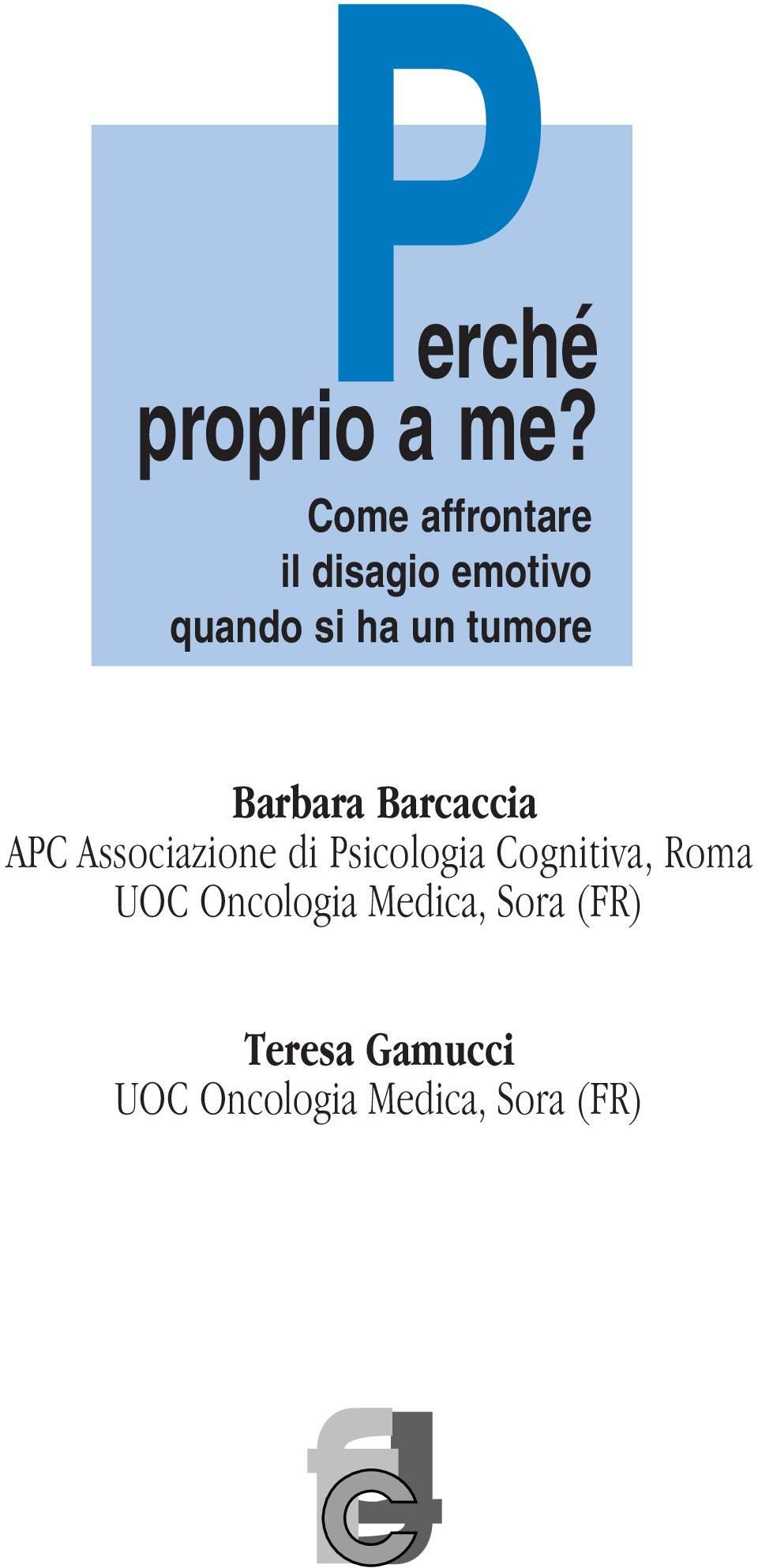 tumore Barbara Barcaccia APC Associazione di Psicologia