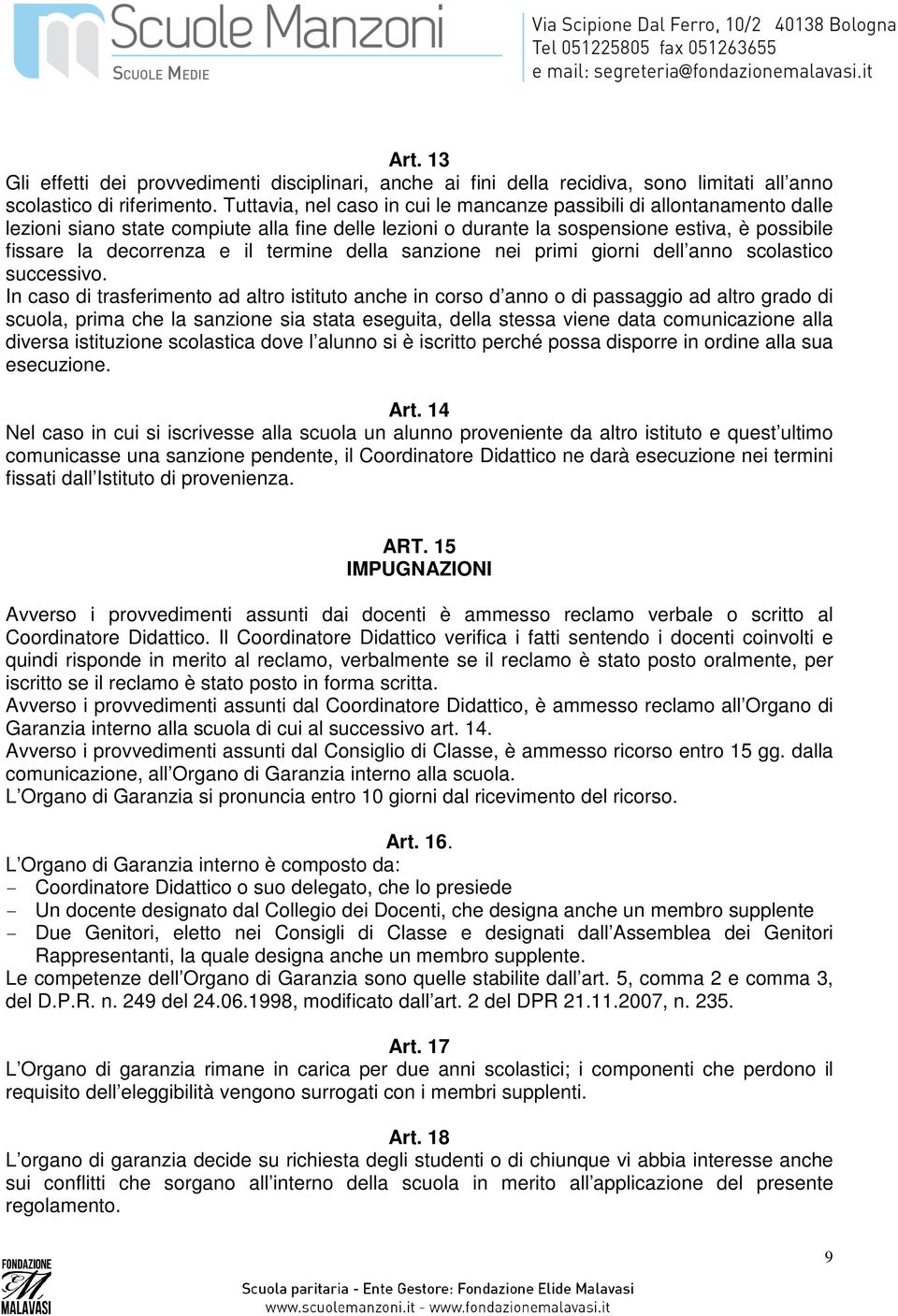 termine della sanzione nei primi giorni dell anno scolastico successivo.