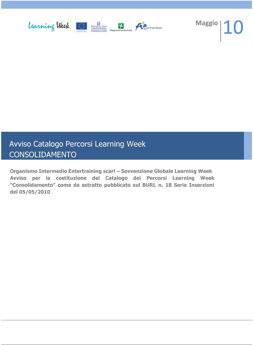 per la costituzione del Catalogo dei Percorsi Learning Week