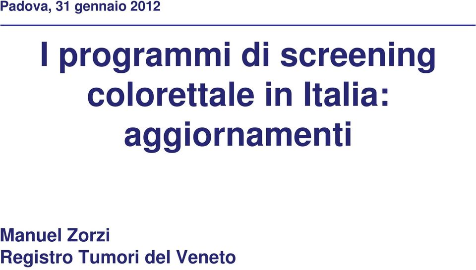 colorettale in Italia: