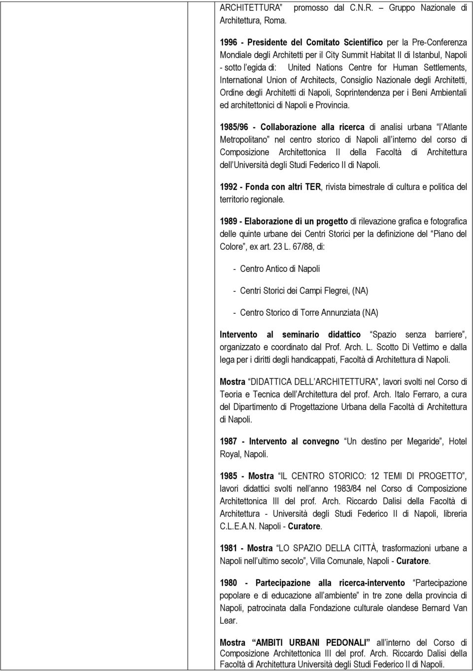 Soprintendenza per i Beni Ambientali ed architettonici di Napoli e Provincia.