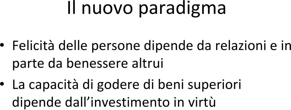 benessere altrui La capacità di godere di