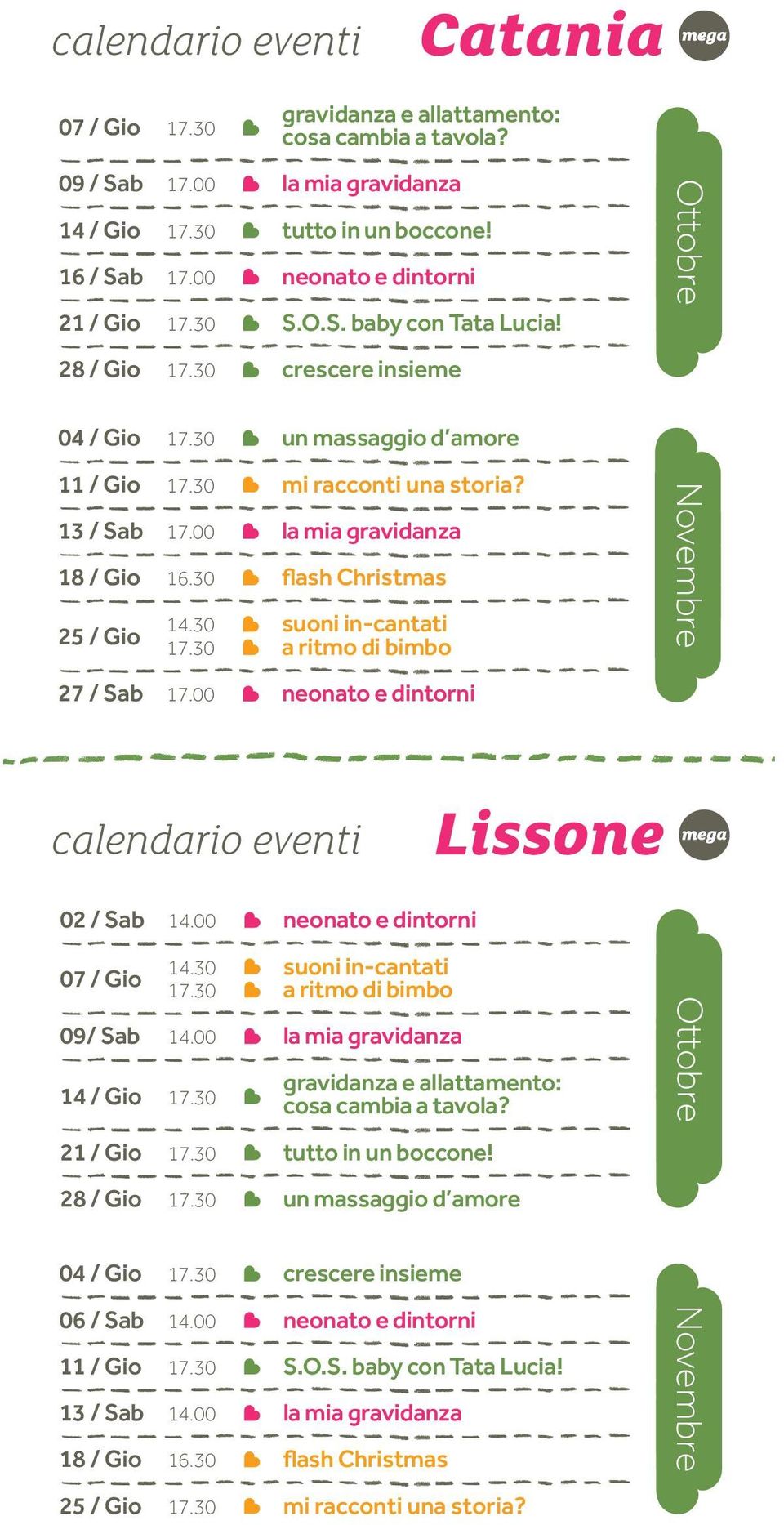 30 suoni in-cantati 17.30 a ritmo di bimbo 27 / Sab 17.00 neonato e dintorni Novembre calendario eventi Lissone 02 / Sab 14.00 neonato e dintorni 07 / Gio 14.30 suoni in-cantati 17.30 a ritmo di bimbo 09/ Sab 14.