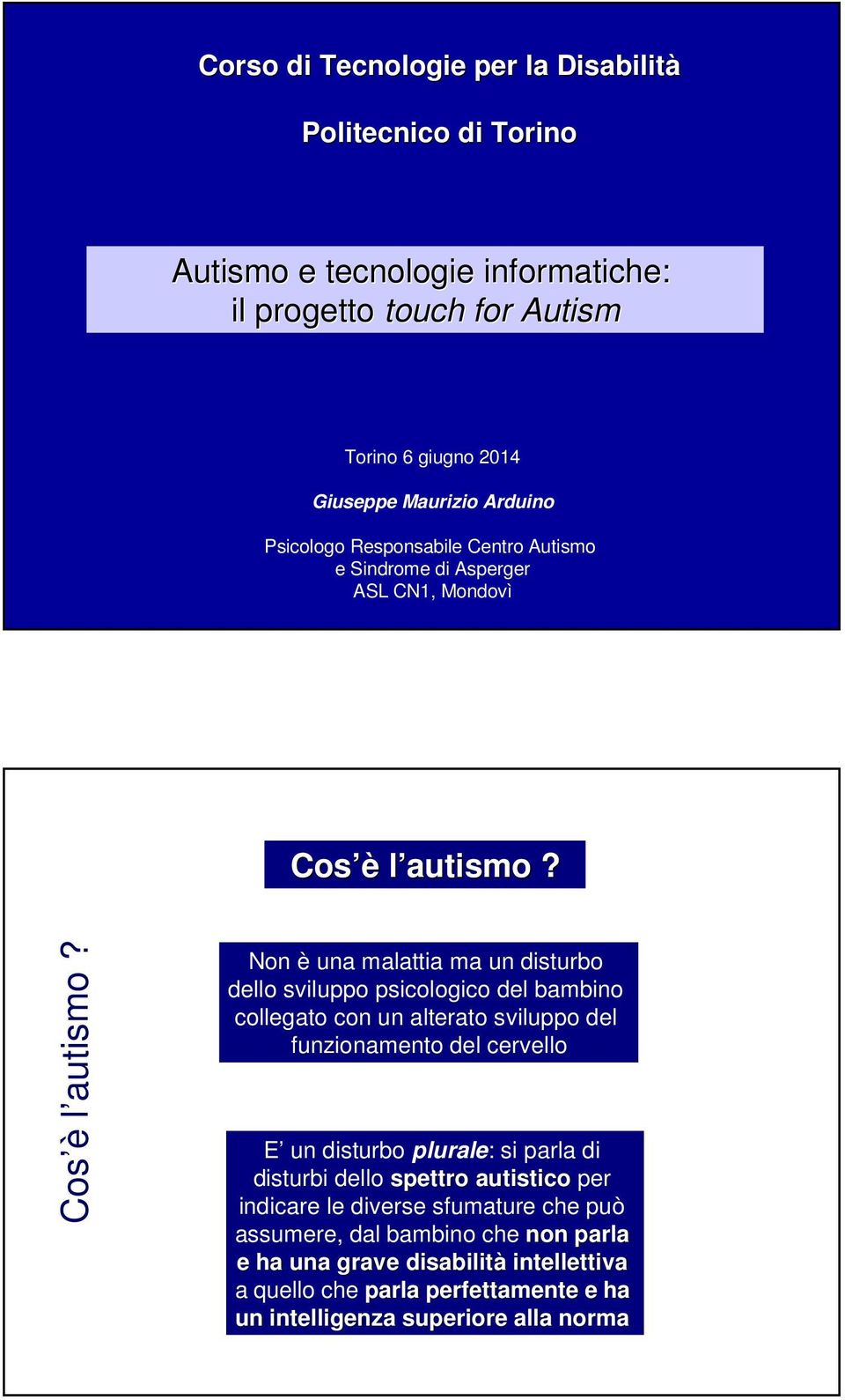 Cos è l autismo?