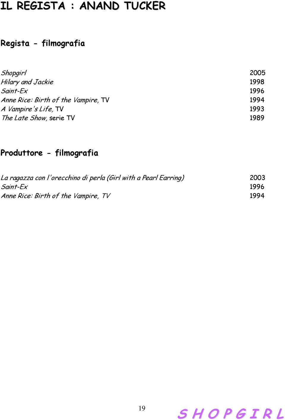 Late Show, serie TV 1989 Produttore - filmografia La ragazza con l'orecchino di perla